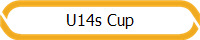 U14s Cup